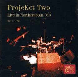 King Crimson : ProjeKct 2, Live in Northhampton, MA